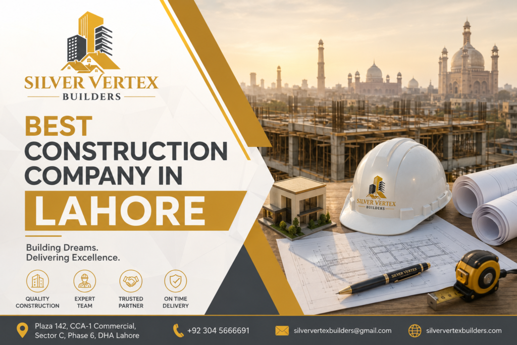 Best Construction Company in Lahore